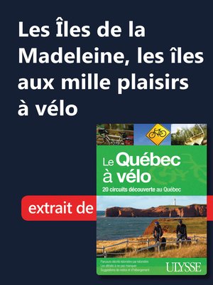 cover image of Les Îles de la Madeleine, les îles aux mille plaisirs à vélo